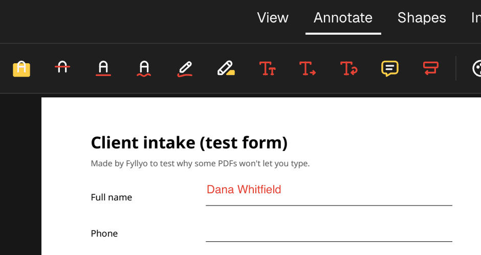 Our test intake form, which has no form fields, open in Fyllyo with the Annotate tab and its text tools showing. The name Dana Whitfield has been added as text on the Full name line.
